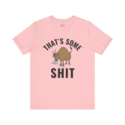 That's Some (Bull) Shit - bold streetwear statement - edgy gift for the outspoken