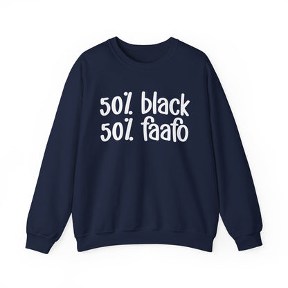 50% Black 50% FAAFO