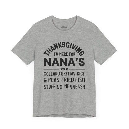 Thanksgiving I'm Here For Nana's