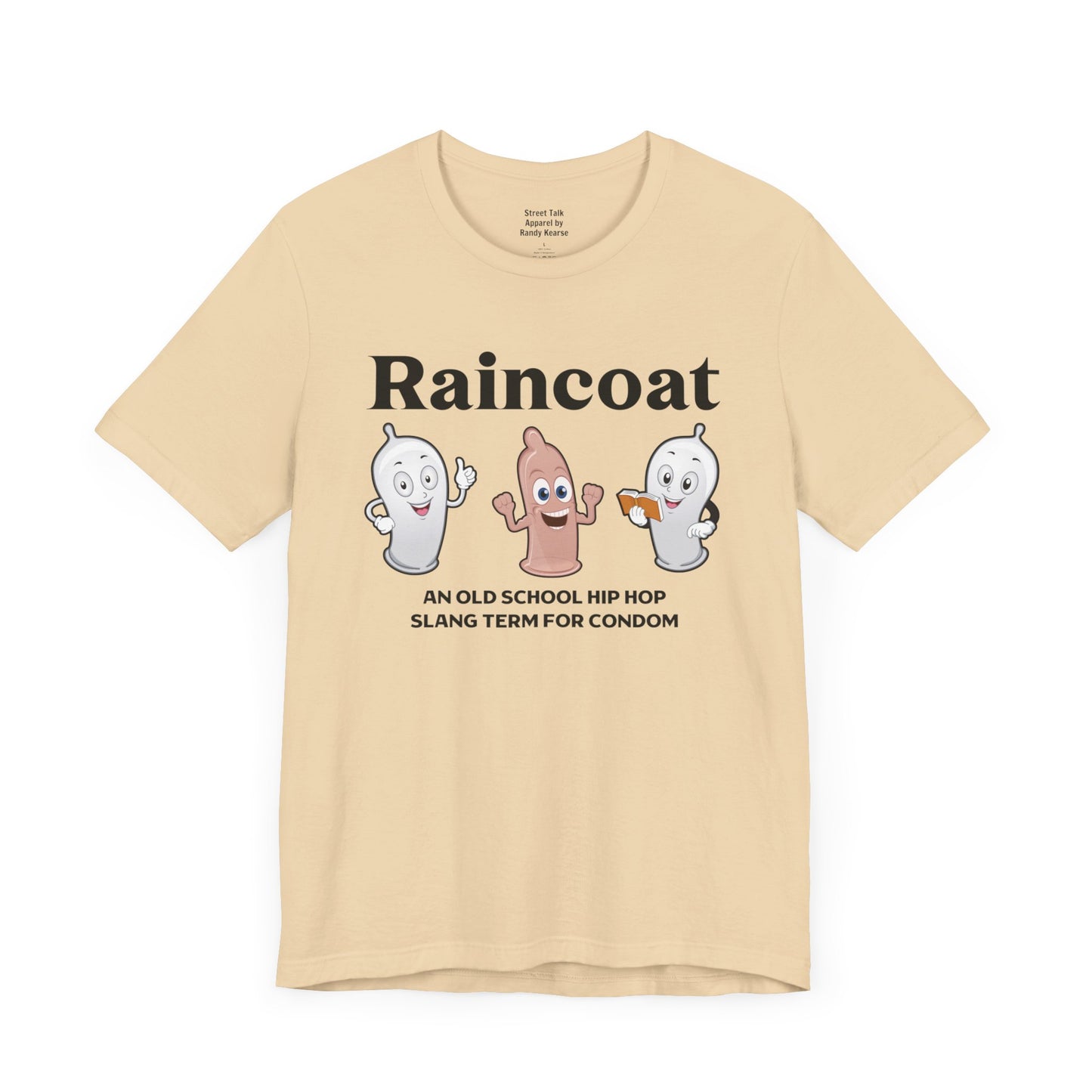 Raincoat Tee - Old School Hip Hop Slang - Street Style