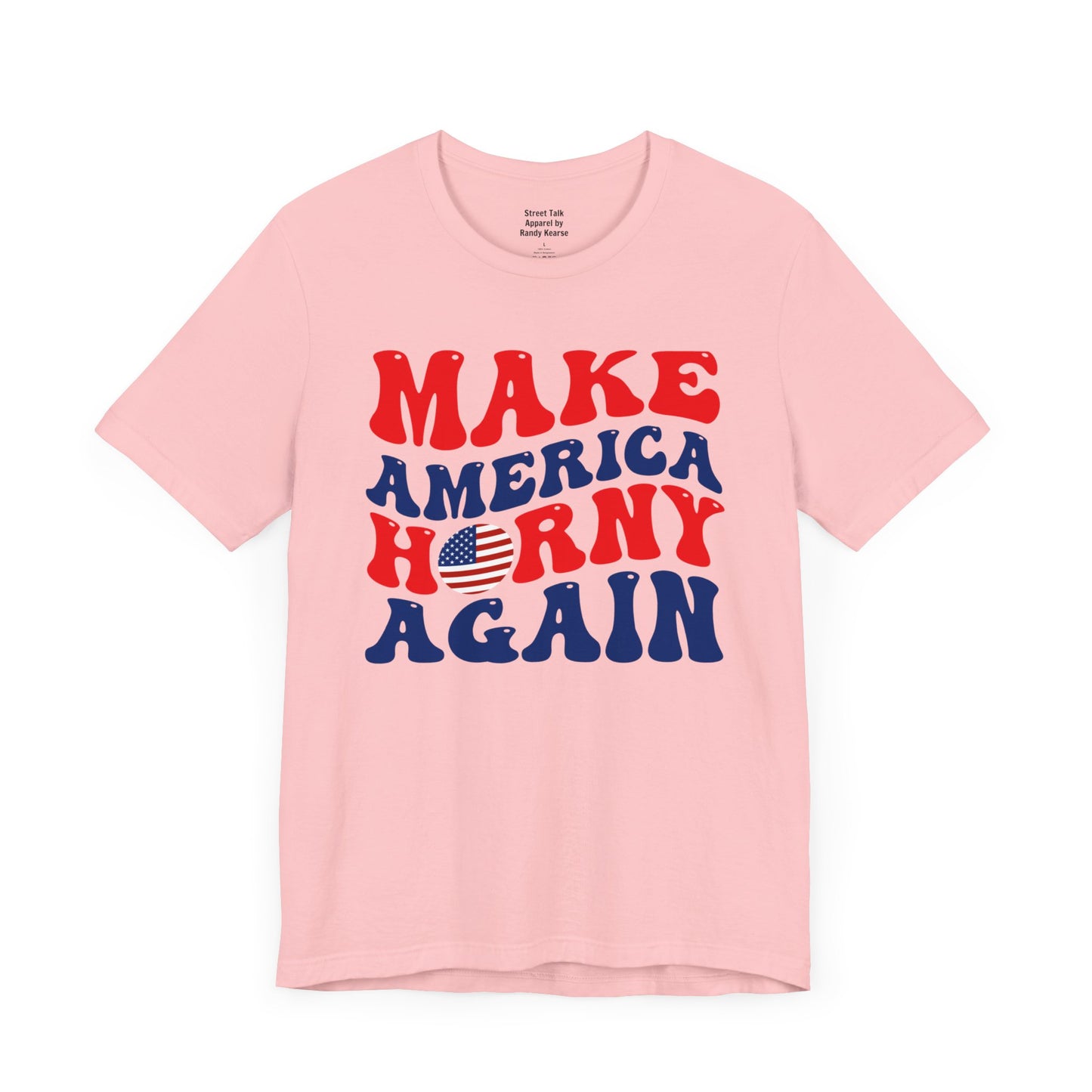 Make America Horny Again - Cheeky Election T-shirt - Bold Political Gift