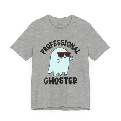 Professional Ghoster Tee - Disappear On 'Em, No Attachments