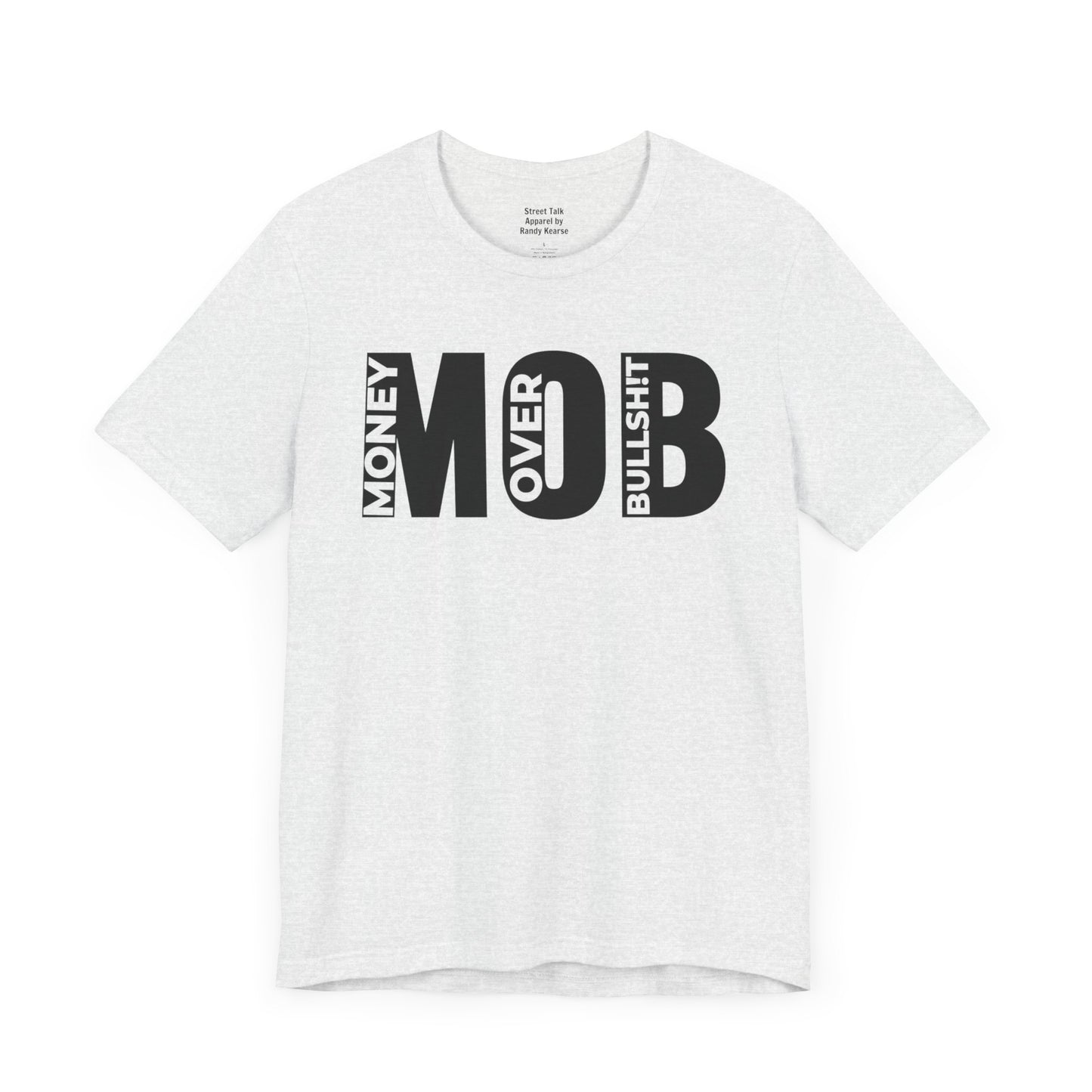 M.O.B - Money Over Bullshit - Focused Mindset - Motivational Gift Tee,