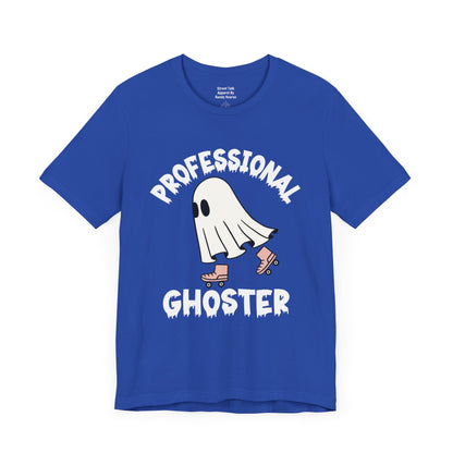 Professional Ghoster Tee - Master of Disappearing, No Strings