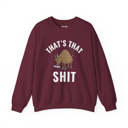 That's That (Bull) Shit - cozy rebellion wear - perfect gift for the audacious