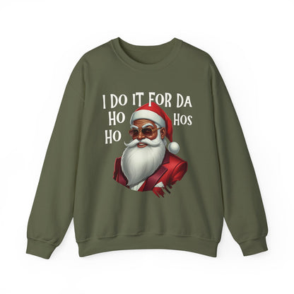 I Do It For Da Ho Ho Hos