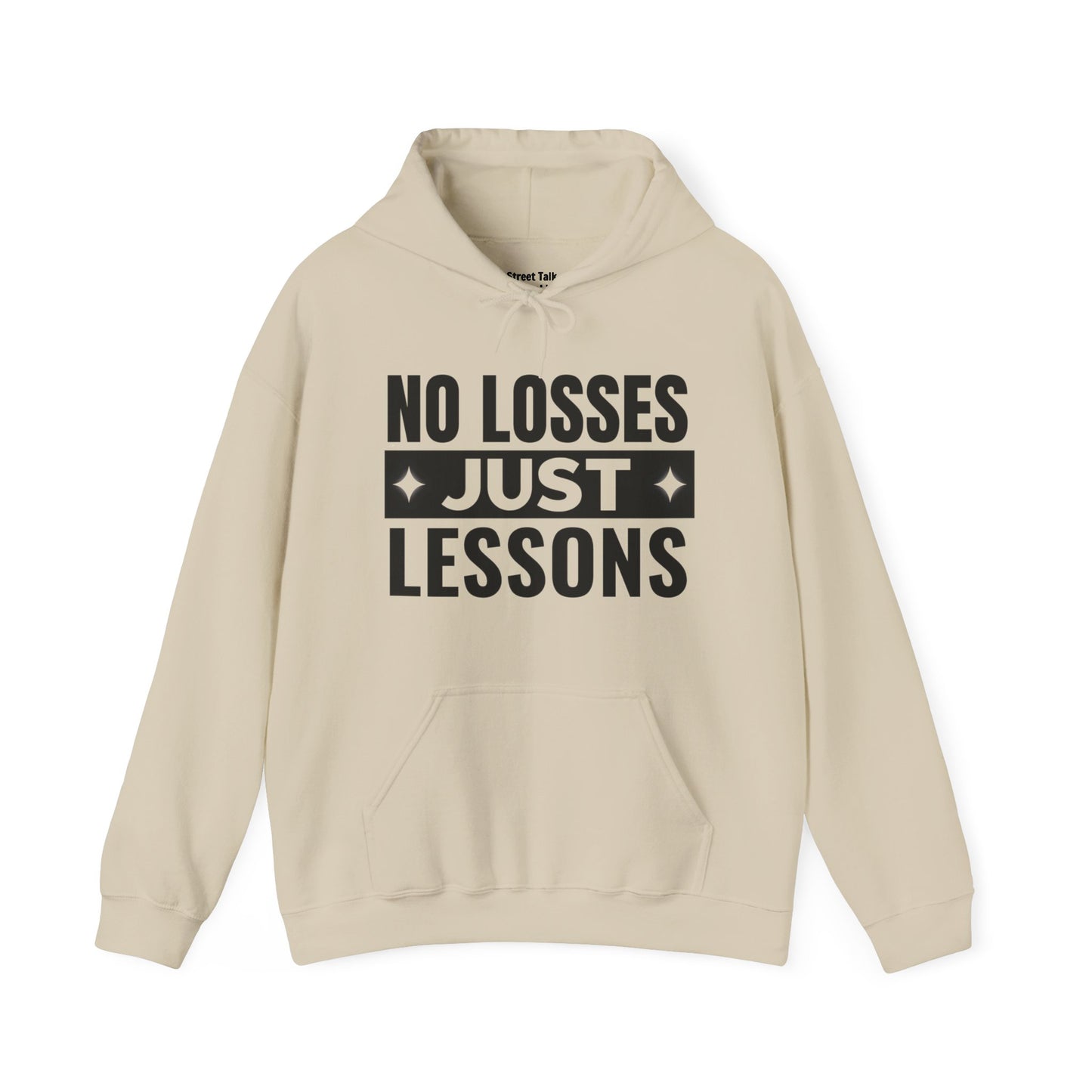 No Losses Just Lessons Hoodie - Street Cred - Urban Hustler Style