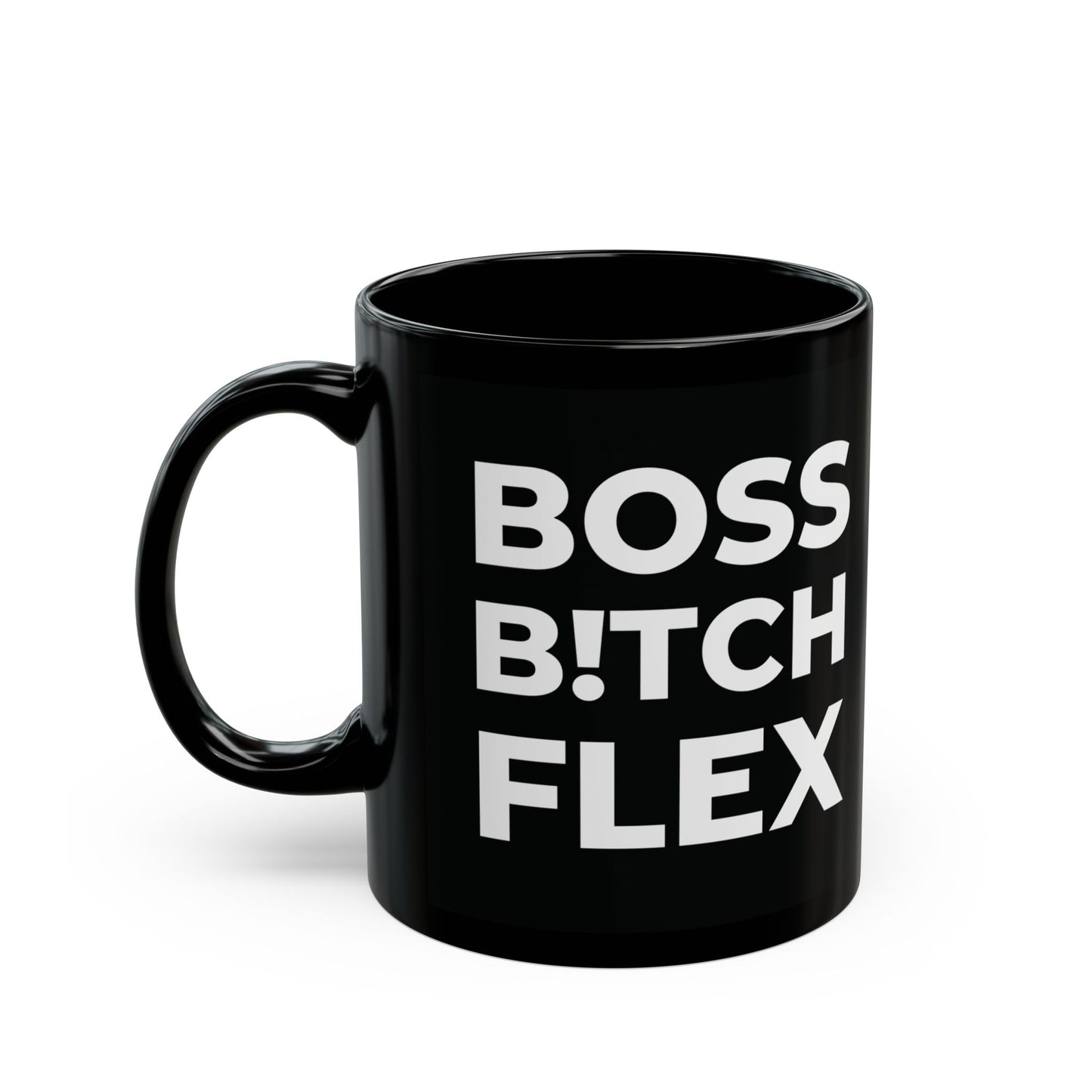 Boss Bitch Flex - Empowering Coffee Mug - Confident Gift