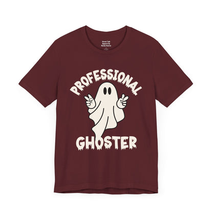 Professional Ghoster Tee - Master of Disappearing Acts, No Apologies