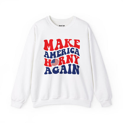 Make America Horny Again - Humorous Political Sweatshirt - 2024 Election Gift