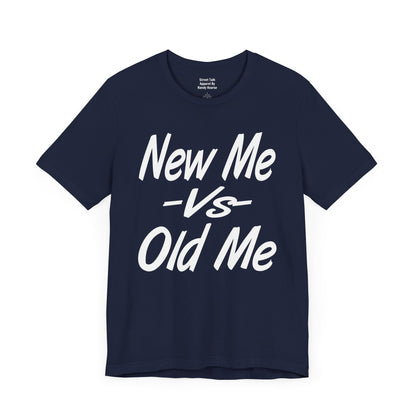 New Me VS Old Me