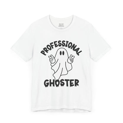 Professional Ghoster Tee - Master of Disappearing Acts, No Apologies