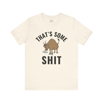 That's Some (Bull) Shit - bold streetwear statement - edgy gift for the outspoken