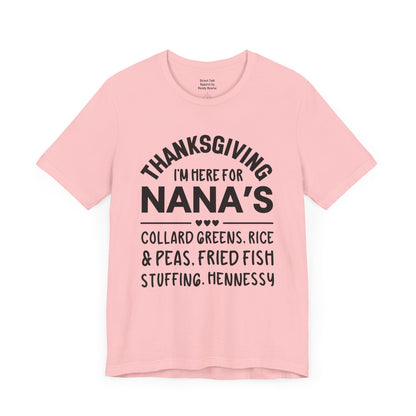 Thanksgiving I'm Here For Nana's