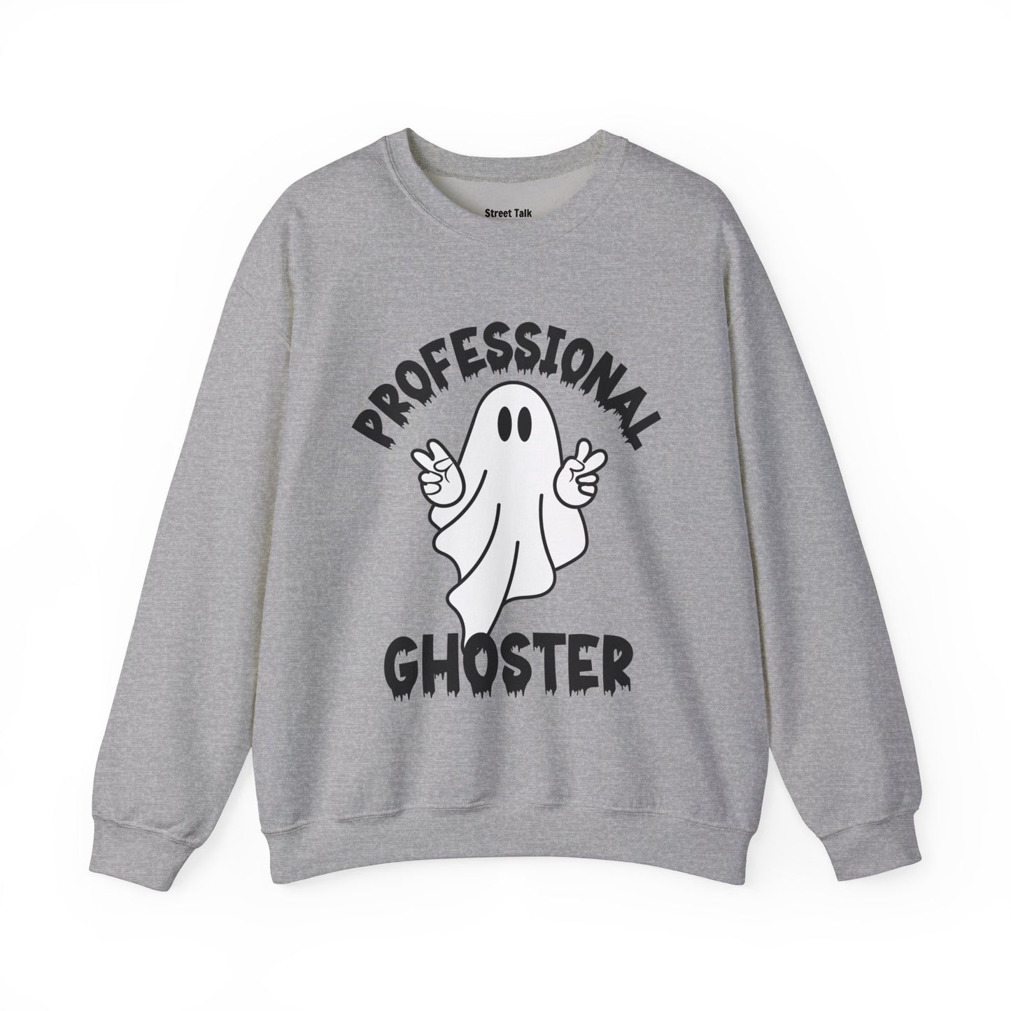 Professional Ghoster Sweatshirt - Vanish Like a Pro, Keep Your Distance