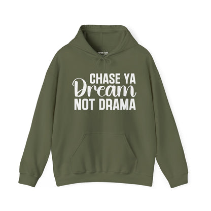 Chase Ya Dream Not Drama