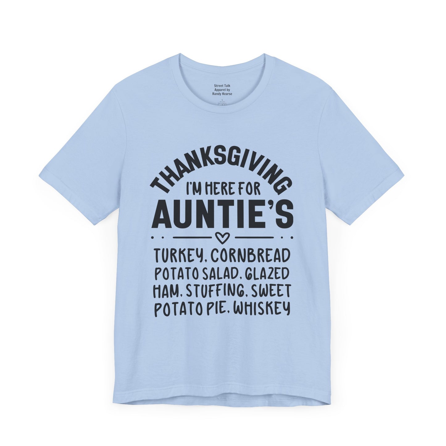 Thanksgiving I'm Here For Auntie's