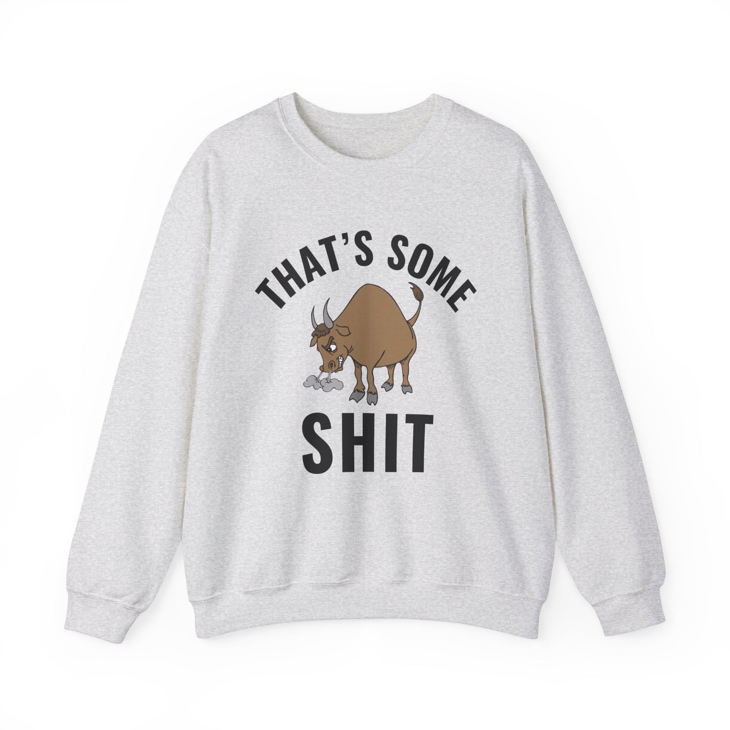 That's Some Bullshit - cozy attitude wear - perfect gift for the bold