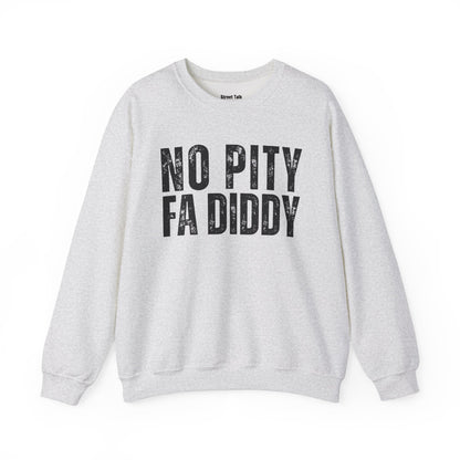 No Pity For Diddy -  Stand Against Exploitation Sweatshirt