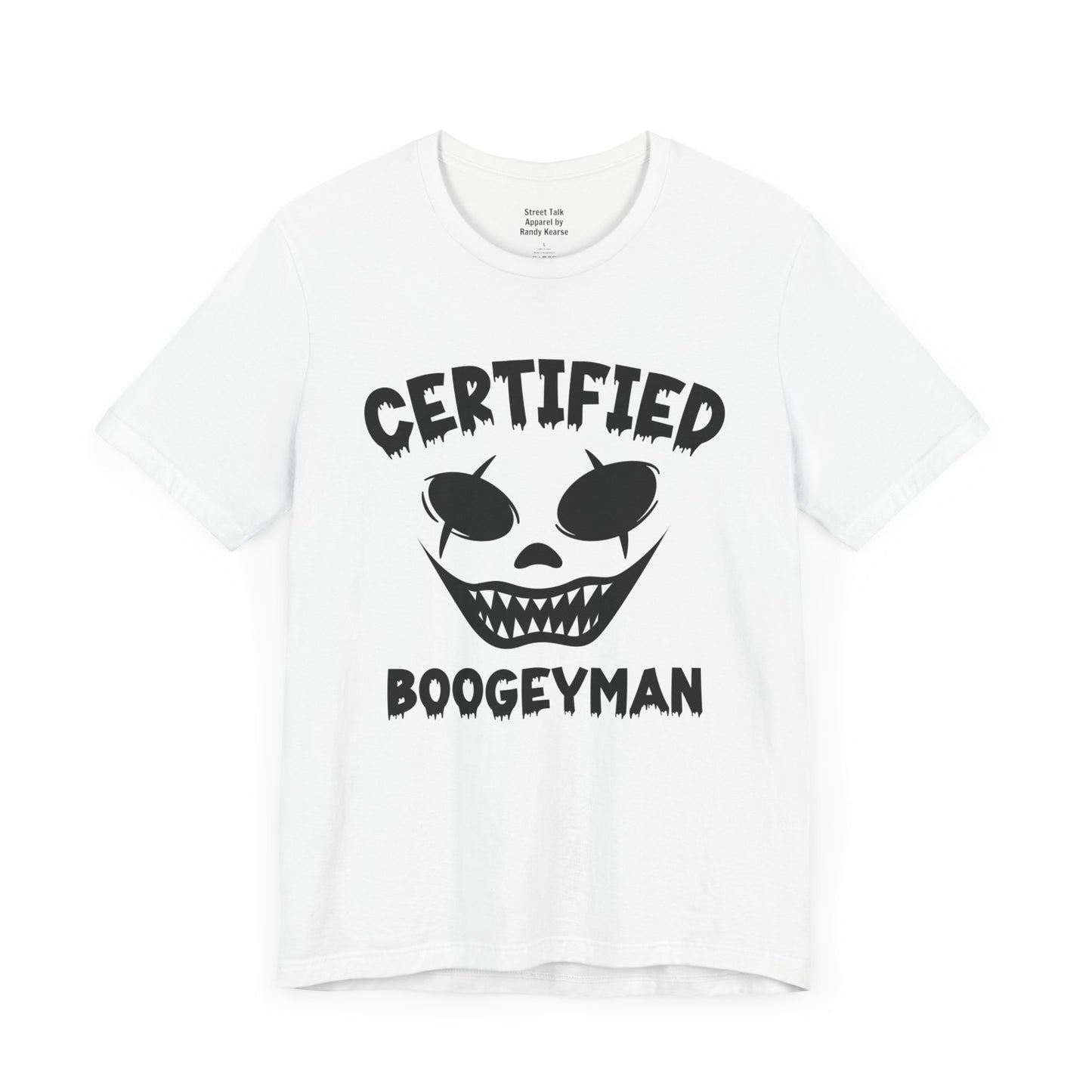 Street Inspired Apparel - Certified Boogeyman Tee - Unique Gift Idea