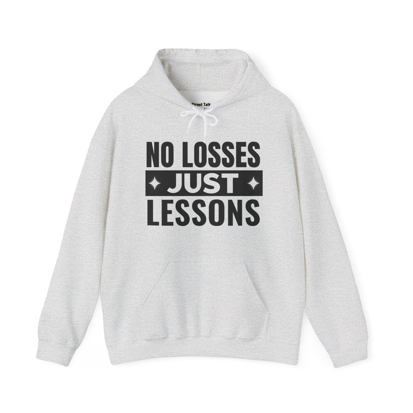 No Losses Just Lessons Hoodie - Street Cred - Urban Hustler Style