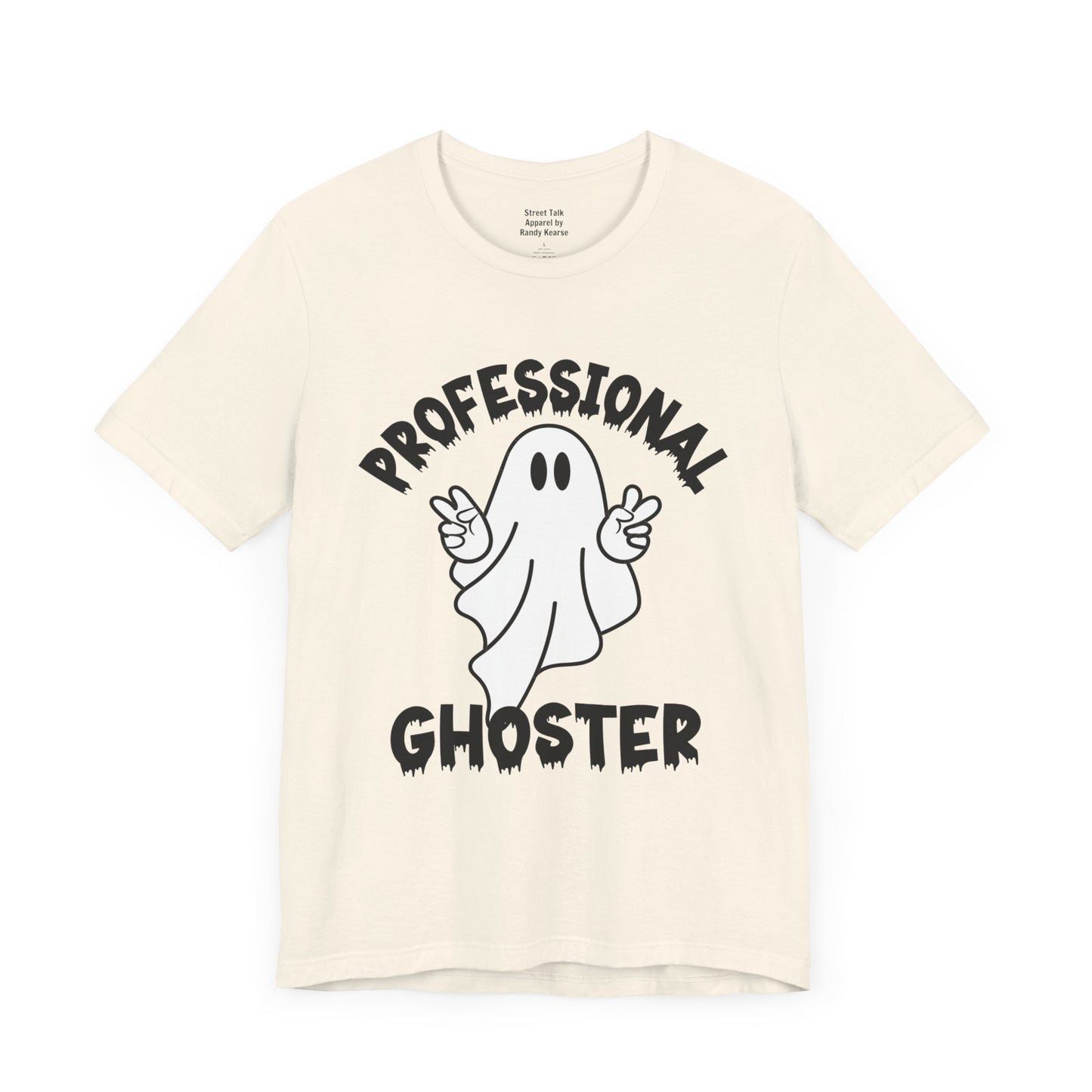 Professional Ghoster Tee - Master of Disappearing Acts, No Apologies