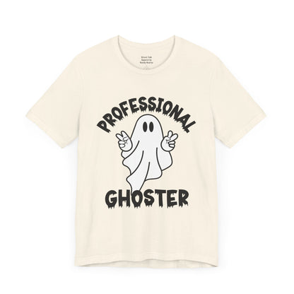 Professional Ghoster Tee - Master of Disappearing Acts, No Apologies