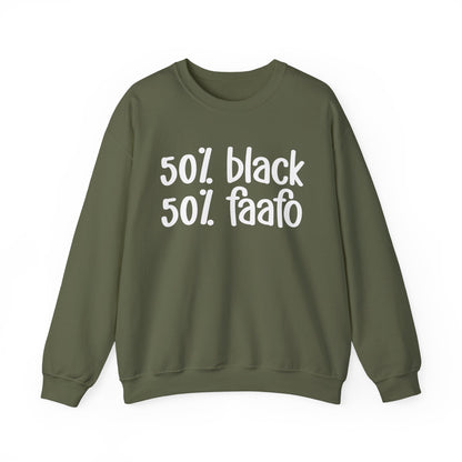 50% Black 50% FAAFO